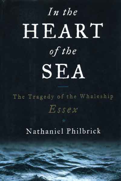 In the Heart of the Sea [2000] by Nathaniel Philbrick (Photo from Wikipedia)